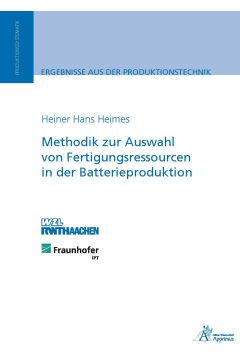 Methodik zur Auswahl von Fertigungsressourcen in der Batterieproduktion