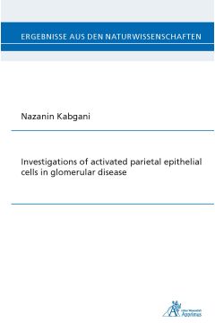 Investigations of activated parietal epithelial cells in glomerular disease