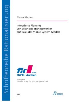 Integrierte Planung von Distributionsnetzwerken auf Basis des Viable-System-Models