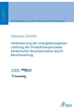 Verbesserung der energiebezogenen Leistung der Produktionsprozesse keramischer Baumaterialien durch Benchmarking