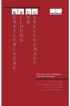 Künstlerische Bildung und Gesellschaft