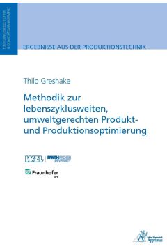 Methodik zur lebenszyklusweiten, umweltgerechten Produkt- und Produktionsoptimierung (E-Book)