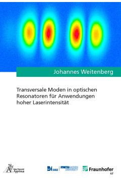 Transversale Moden in optischen Resonatoren für Anwendungen hoher Laserintensität
