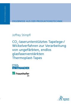 CO2-laserunterstütztes Tapelege-/ Wickelverfahren zur Verarbeitung von ungefärbten, endlos glasfaserverstärkten Thermoplast-Tapes