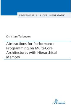 Abstractions for Performance Programming on Multi-Core Architectures with Hierarchical Memory