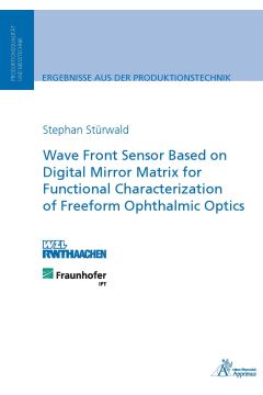 Wave Front Sensor Based on Digital Mirror Matrix for Functional Characterization of Freeform Ophthalmic Optics