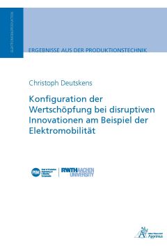 Konfiguration der Wertschöpfung bei disruptiven Innovationen am Beispiel der Elektromobilität (E-Book)